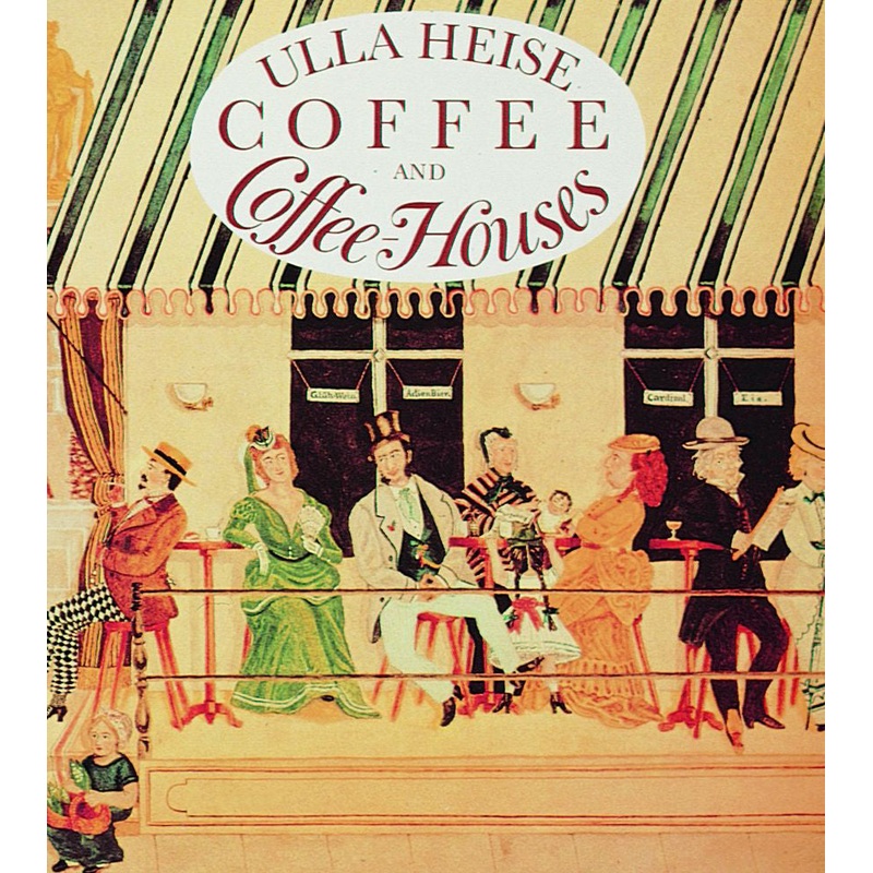 Coffee and Coffee Houses|Hardback