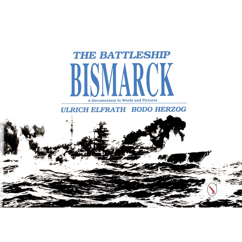 The Battleship Bismarck|Hardback