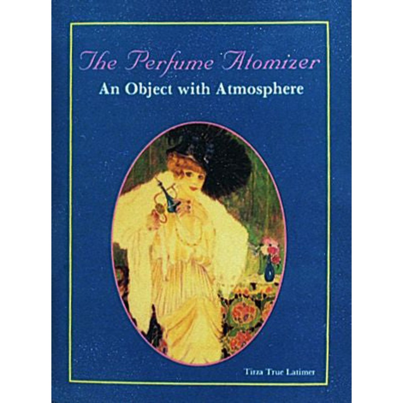 The Perfume Atomizer|Hardback