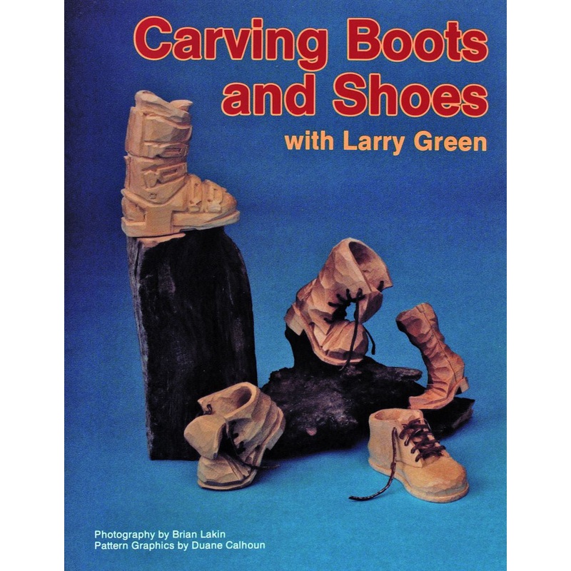Carving Boots and Shoes with Larry Green
