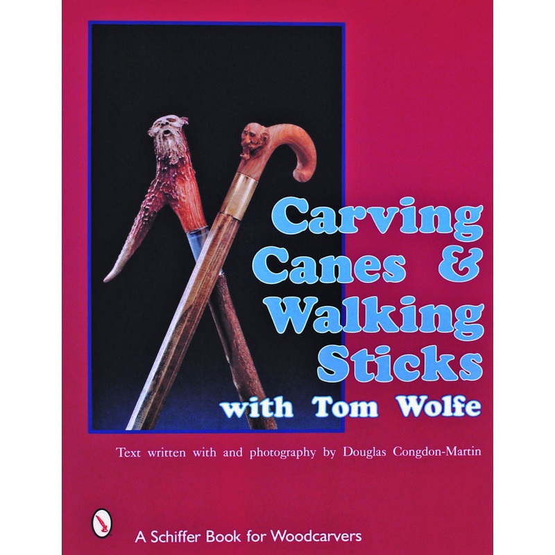 Carving Canes & Walking Sticks with Tom Wolfe