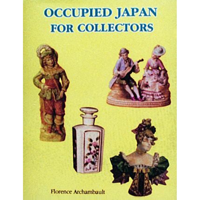 Occupied Japan for Collectors|Hardback