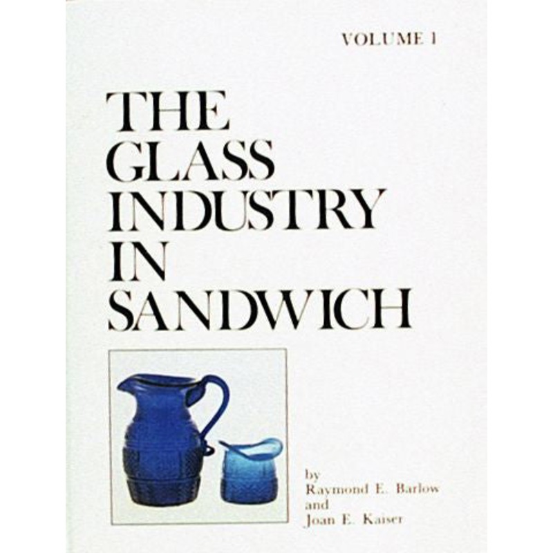 The Glass Industry in Sandwich