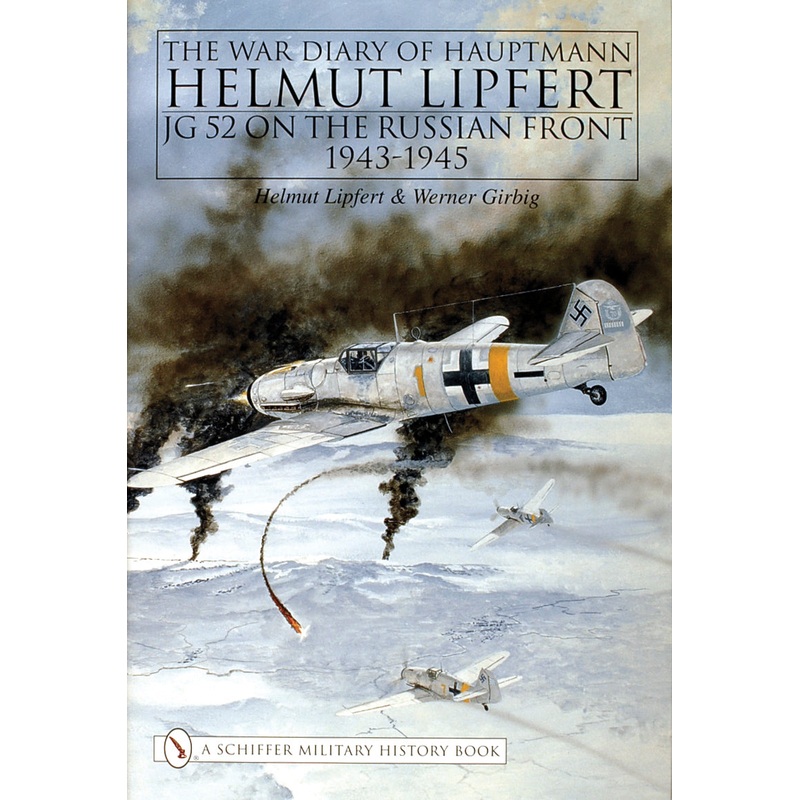 The War Diary of Hauptmann Helmut Lipfert