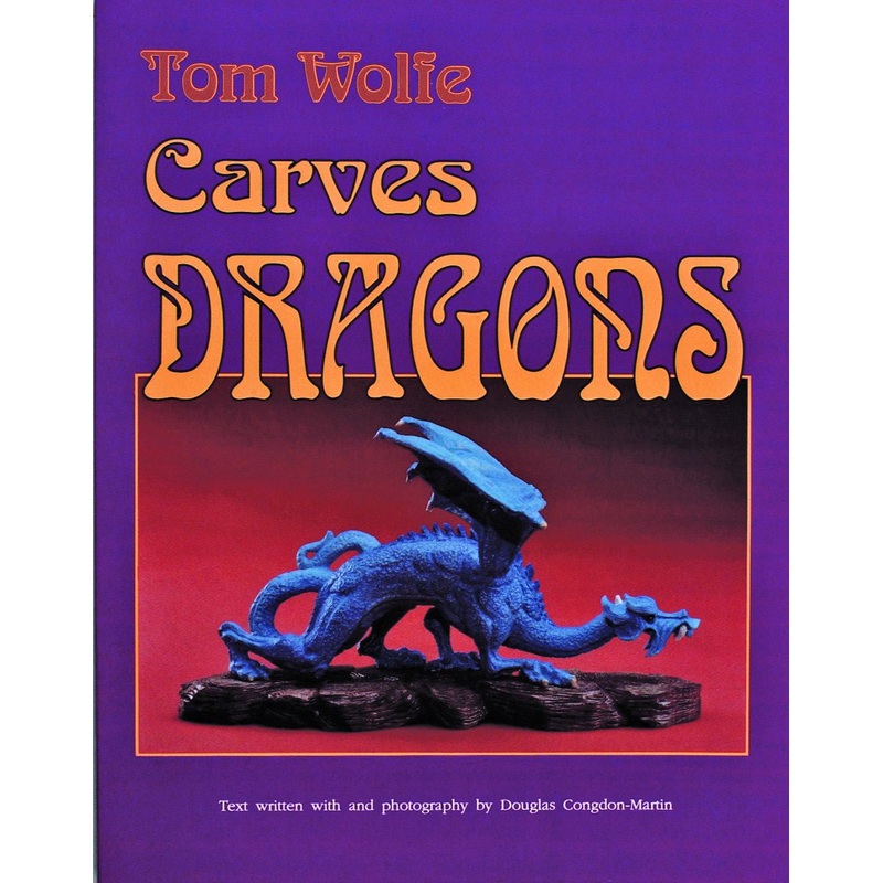 Tom Wolfe Carves Dragons|Paperback / softback