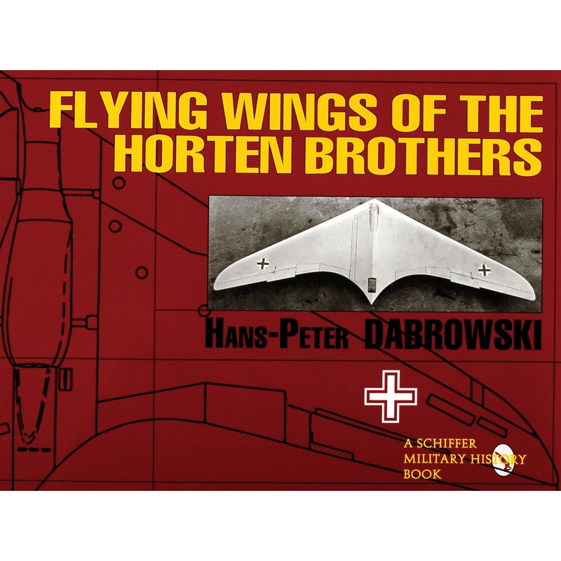 Flying Wings of the Horten Brothers