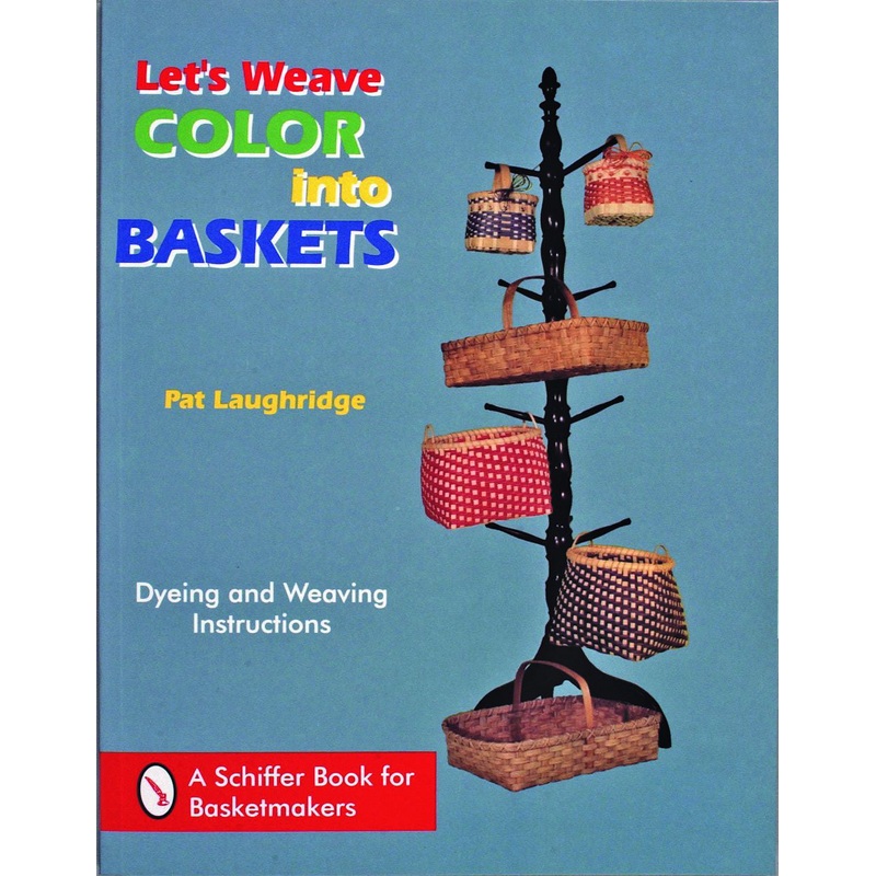 Let's Weave Color into Baskets