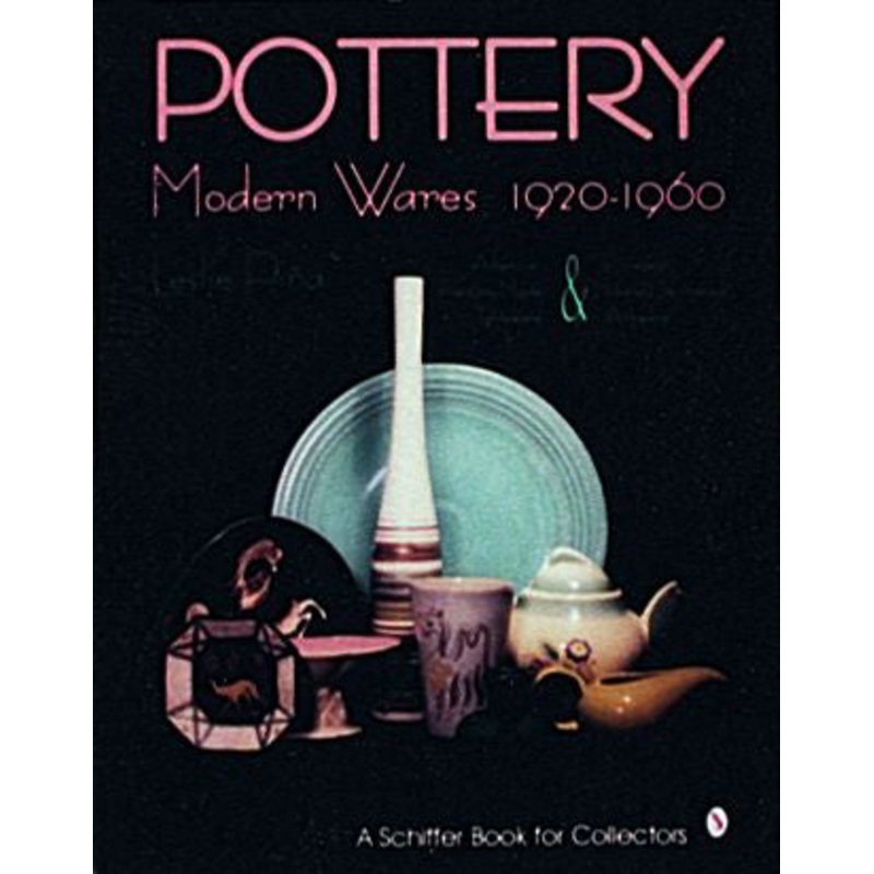 Pottery, Modern Wares 1920-1960