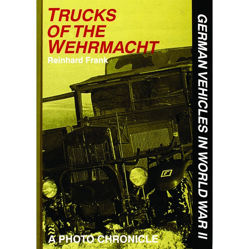 Trucks of the Wehrmacht|Hardback