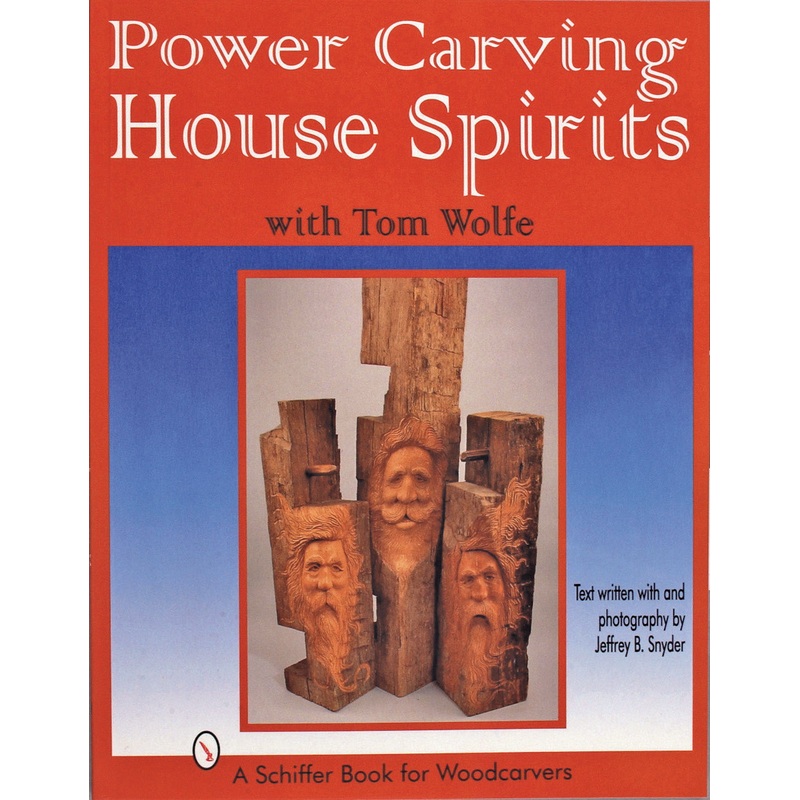 Power Carving House Spirits with Tom Wolfe