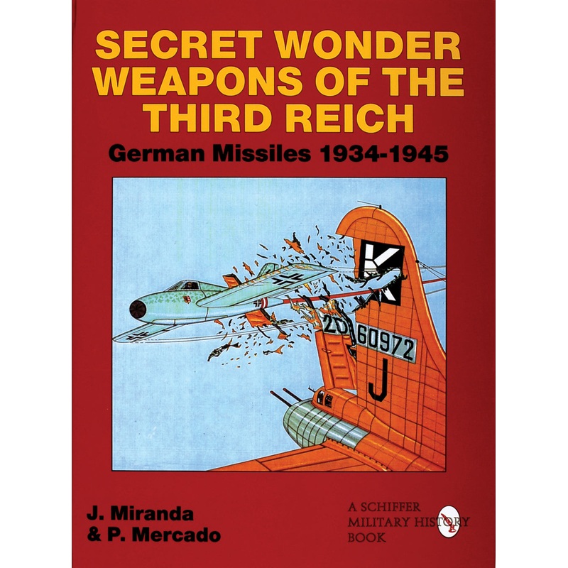 Secret Wonder Weapons of the Third Reich