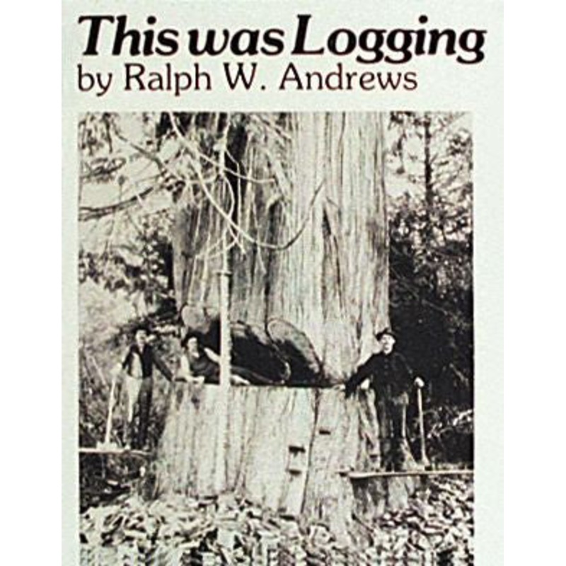 This Was Logging|Paperback / softback