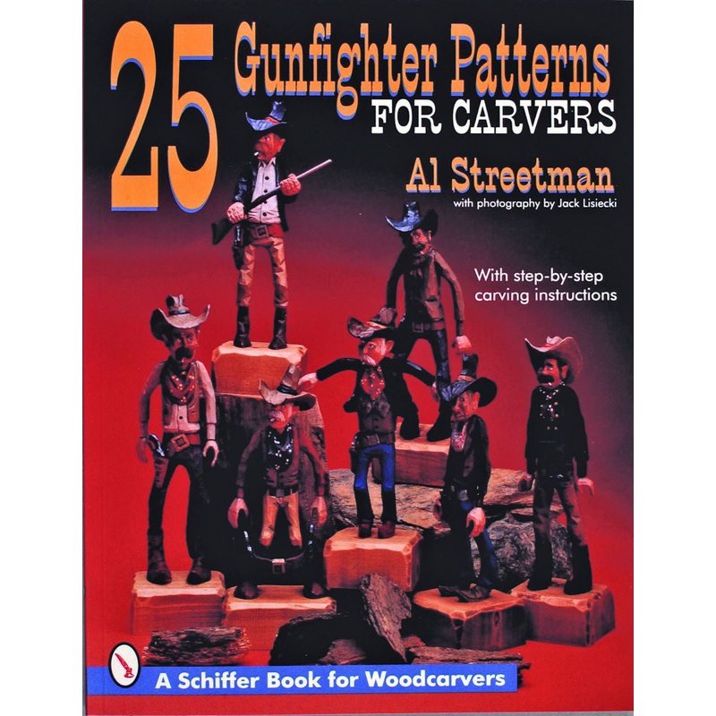 25 Gunfighter Patterns for Carvers