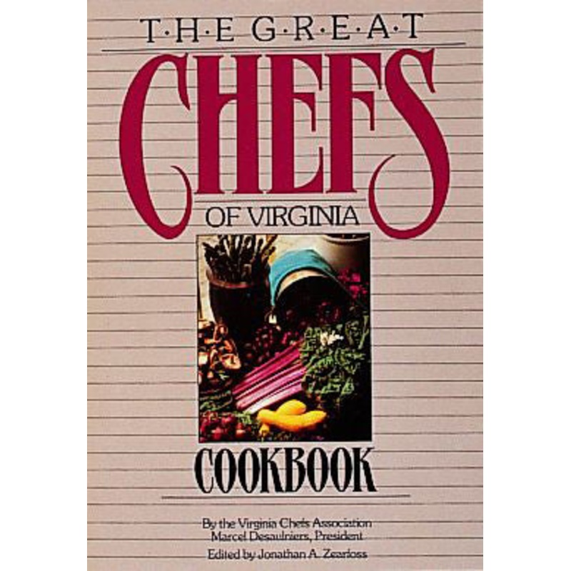 The Great Chefs of Virginia Cookbook