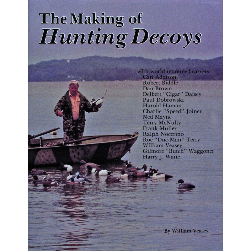 The Making of Hunting Decoys|Hardback
