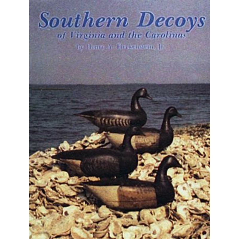 Southern Decoys of Virginia and the Carolinas