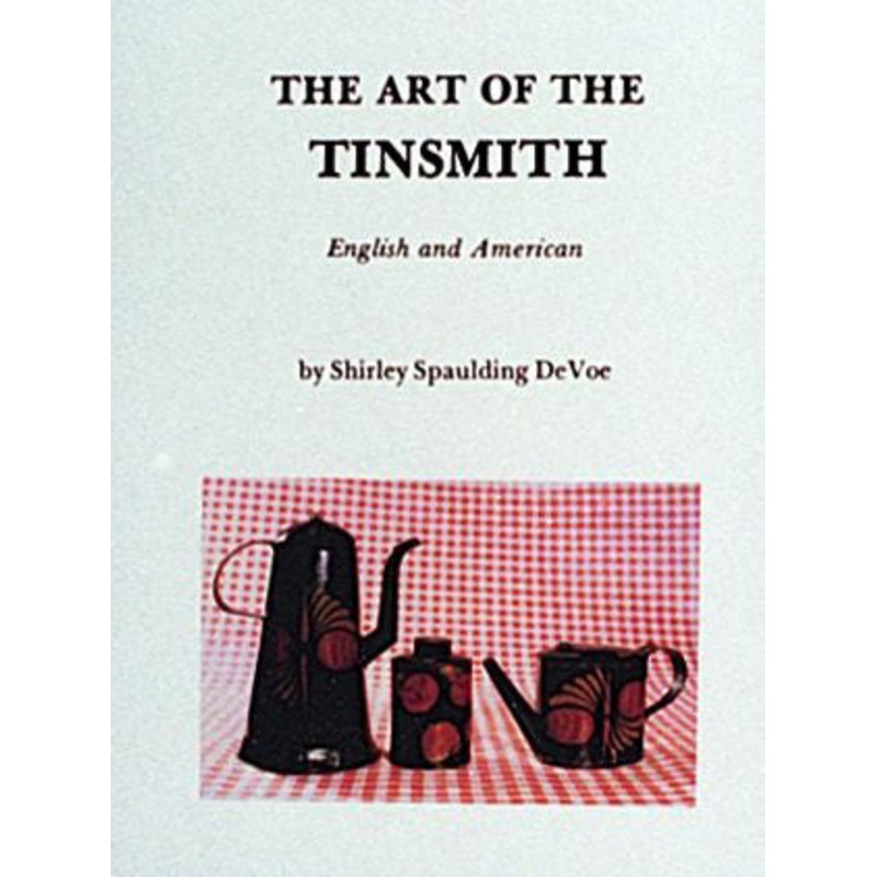 The Art of the Tinsmith|Hardback