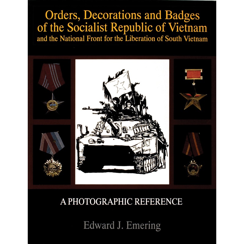 Orders, Decorations and Badges of the Socialist Republic of Vietnam and the National Front for the Liberation of South Vietnam
