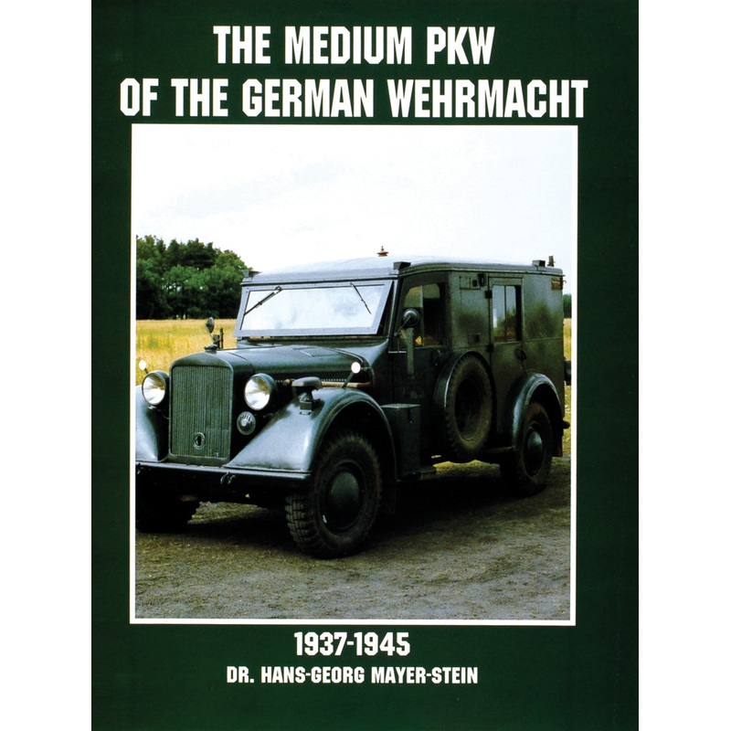 The Medium PKW of the German Wehrmacht 1937-1945