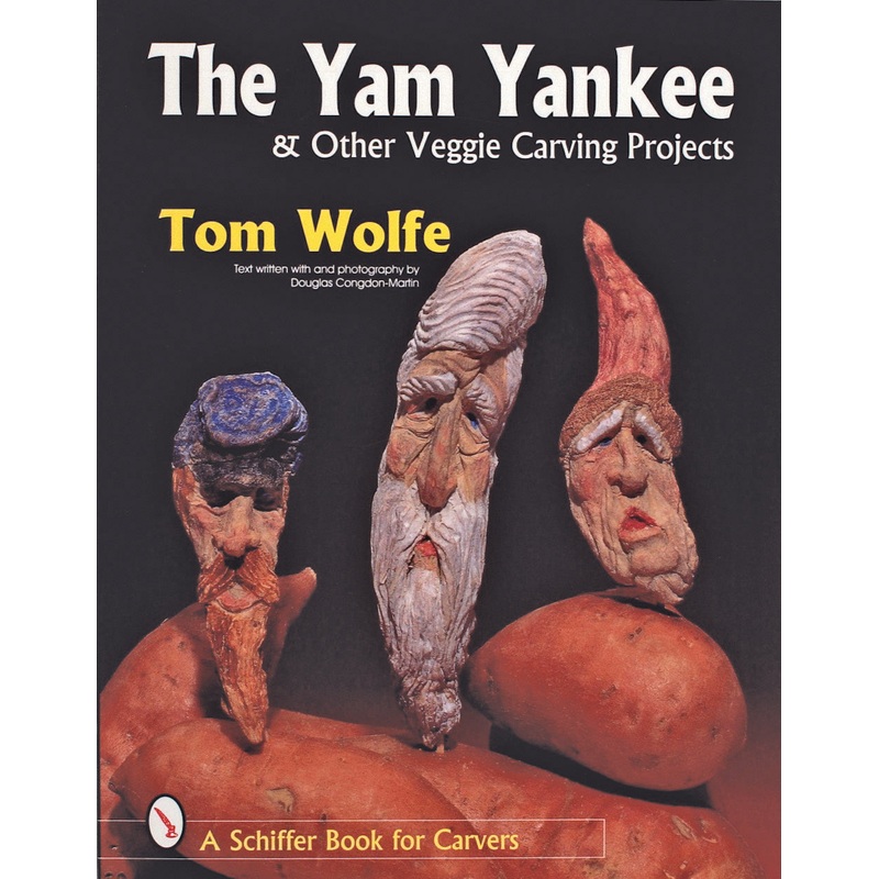 The Yam Yankee & Other Veggie Carving Projects