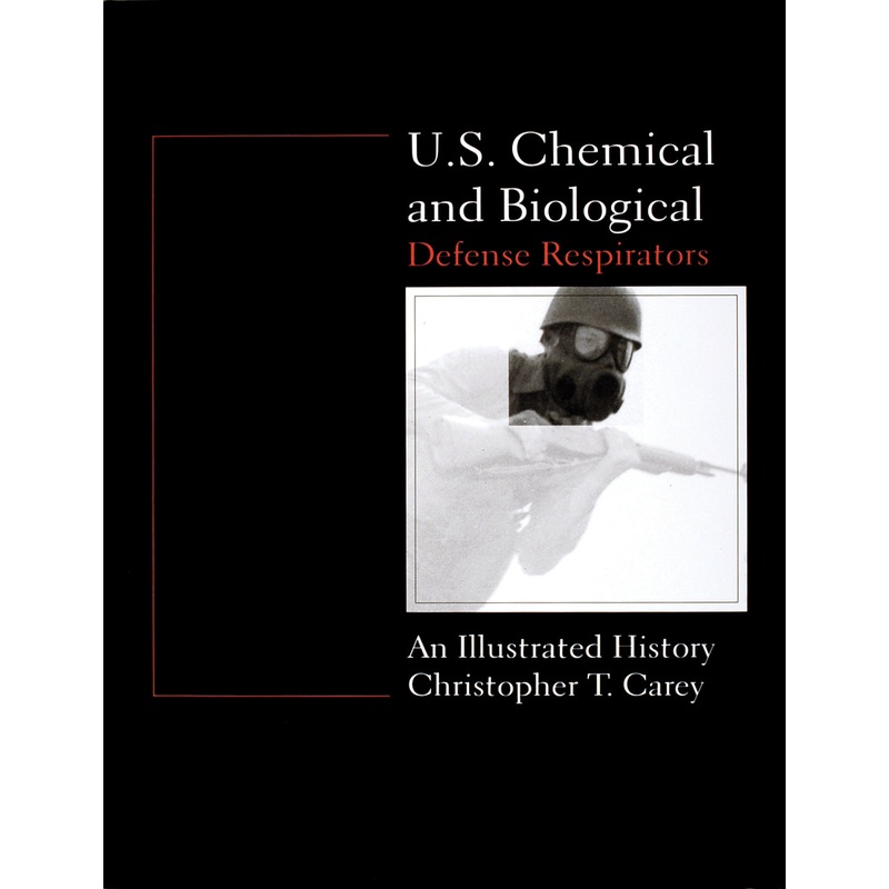 U.S. Chemical and Biological Defense Respirators