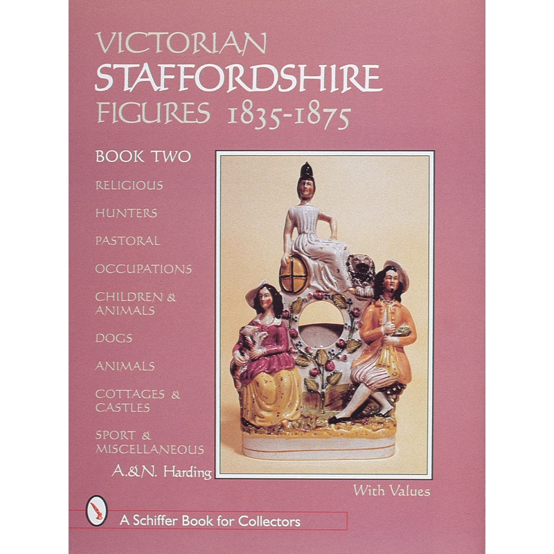 Victorian Staffordshire Figures 1835-1875, Book Two
