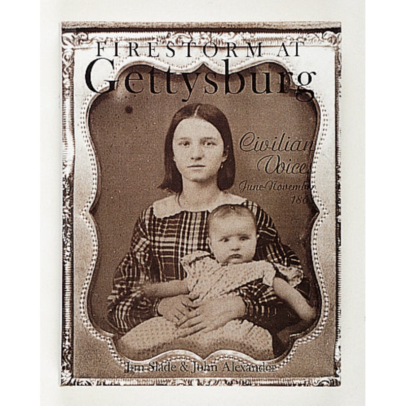 Firestorm at Gettysburg|Hardback