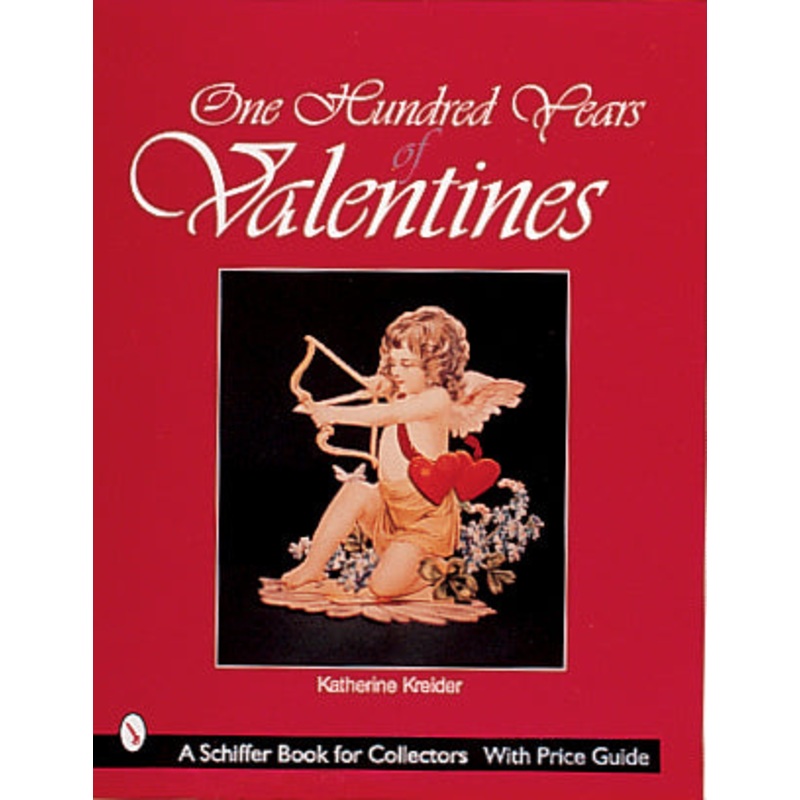 One Hundred Years of Valentines
