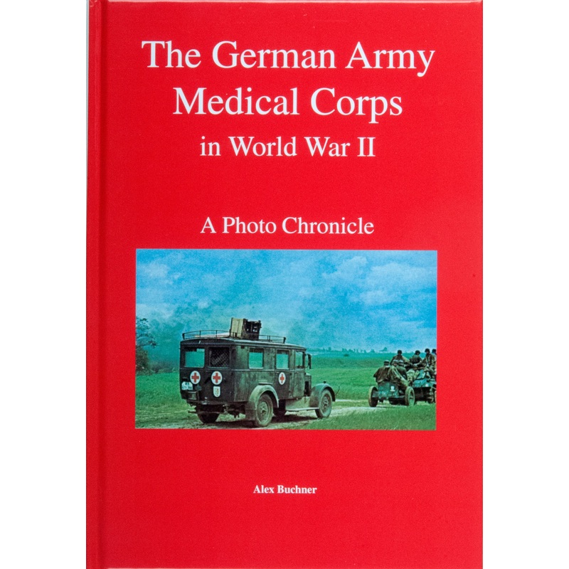 The German Army Medical Corps in World War II