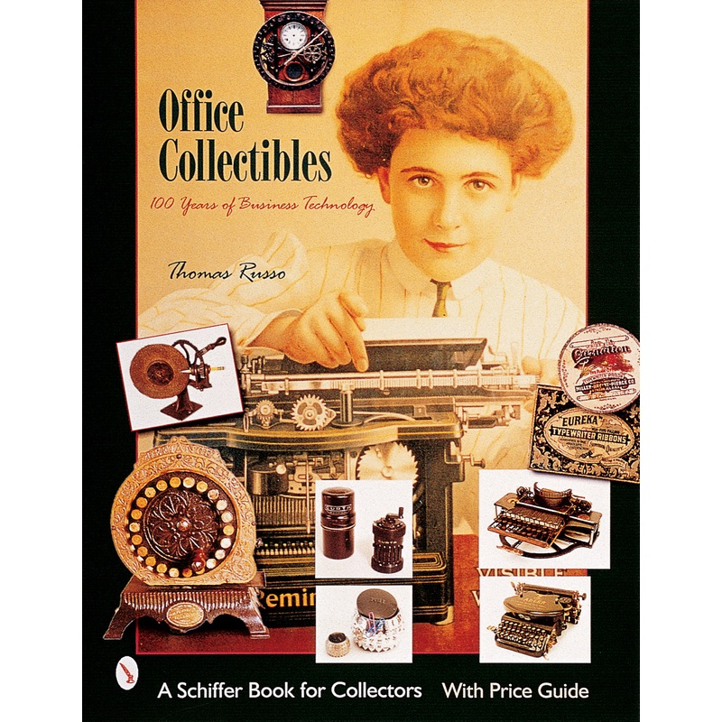 Office Collectibles: 100 Years of Business Technology