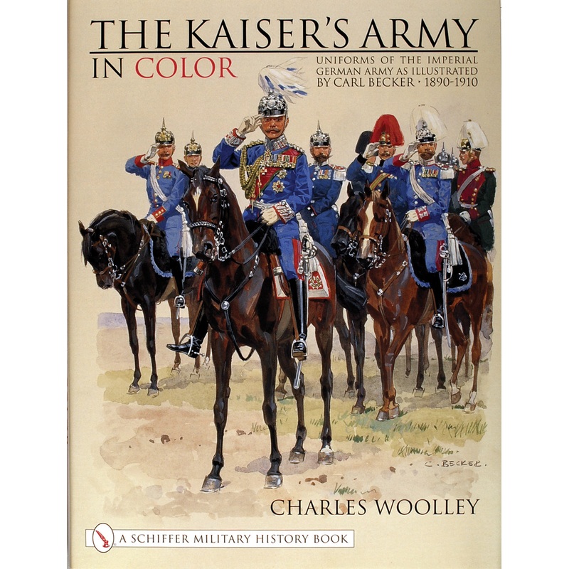 The Kaiser's Army In Color|Hard Cover