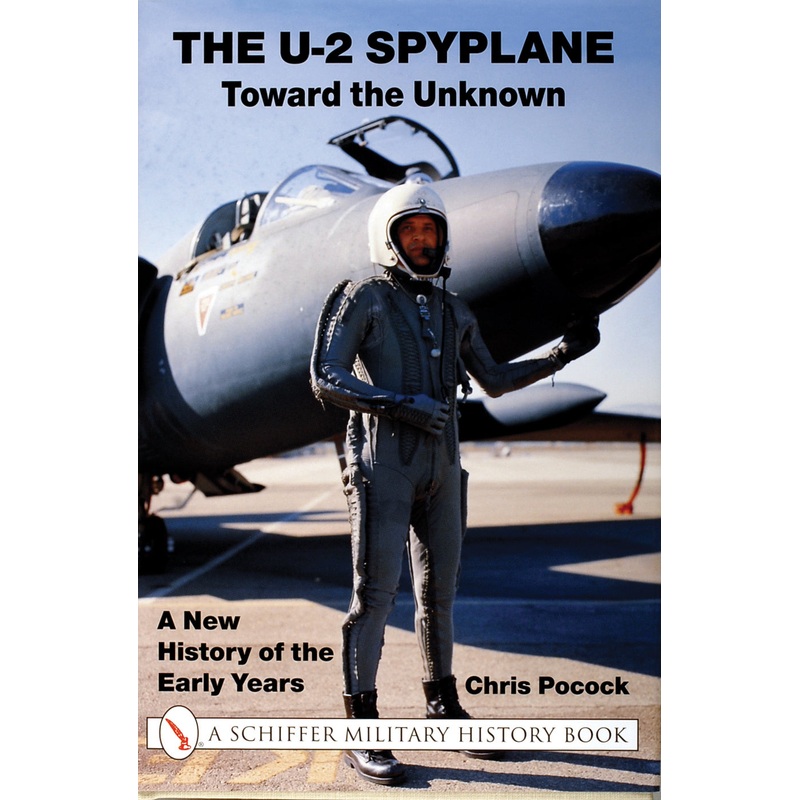 The U-2 Spyplane: Toward the Unknown