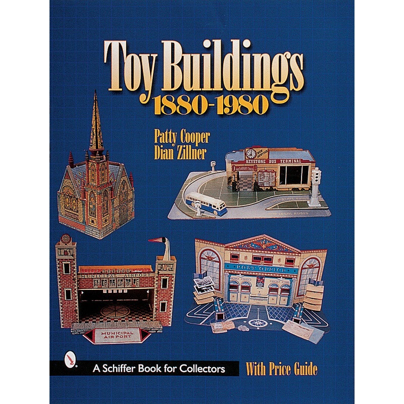 Toy Buildings, 1880-1980|Hardback