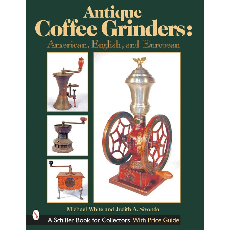 Antique Coffee Grinders|Hardback