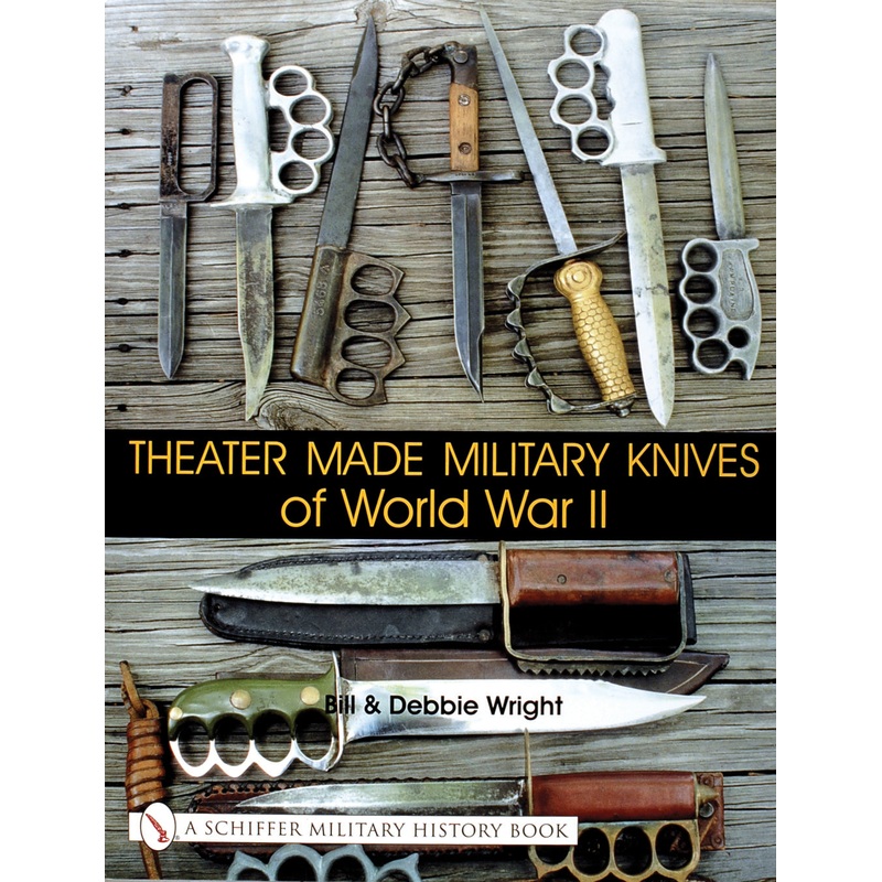 Theater Made Military Knives of World War II