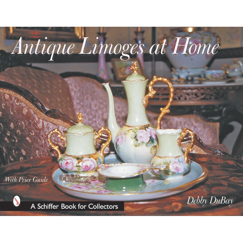 Antique Limoges at Home|Hardback