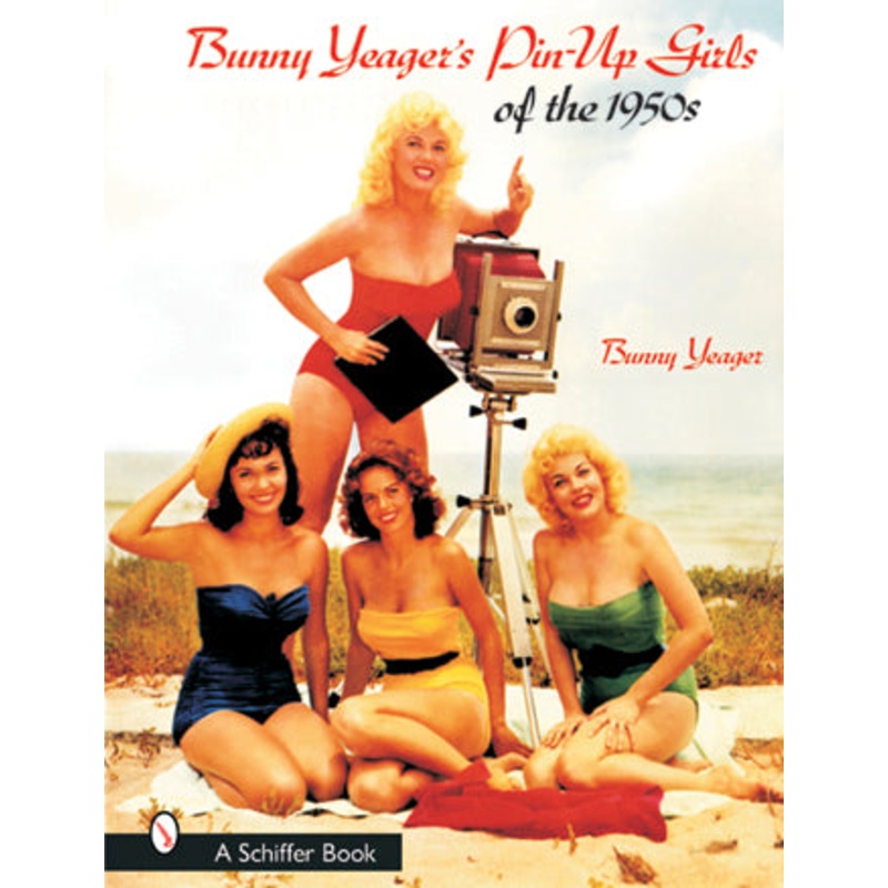 Bunny Yeager's Pin-Up Girls of the 1950s