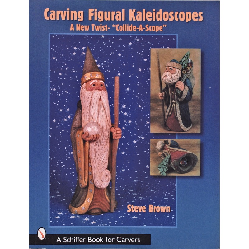 Carving Figural Kaleidoscopes|Paperback / softback
