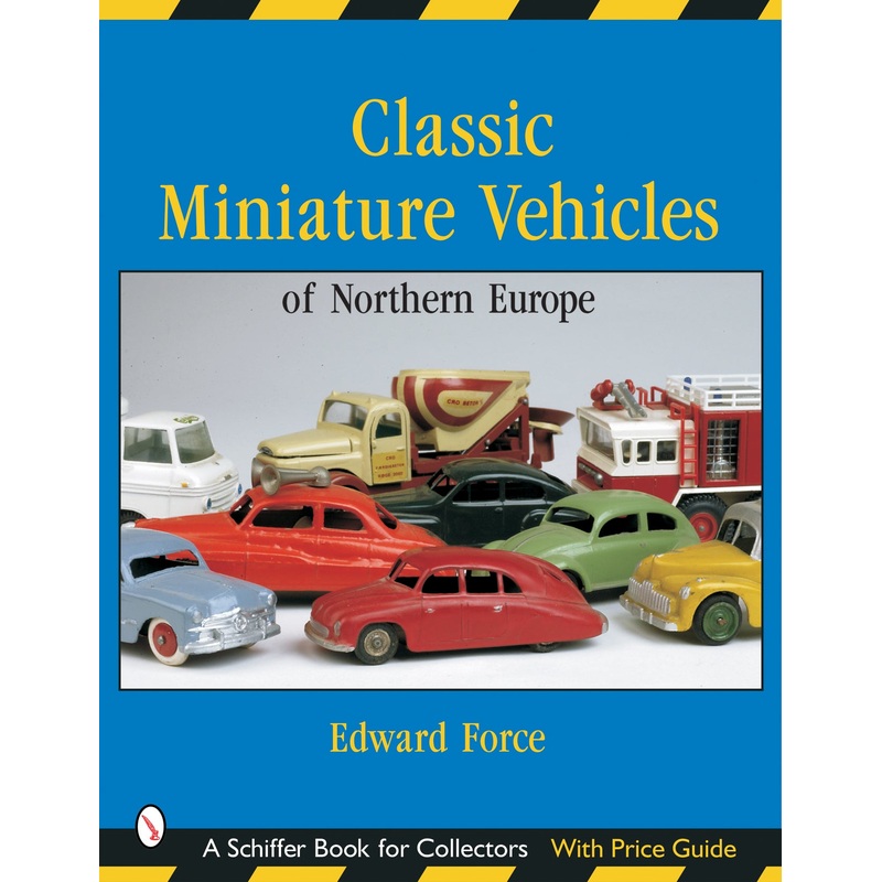 Classic Miniature Vehicles: Northern Europe