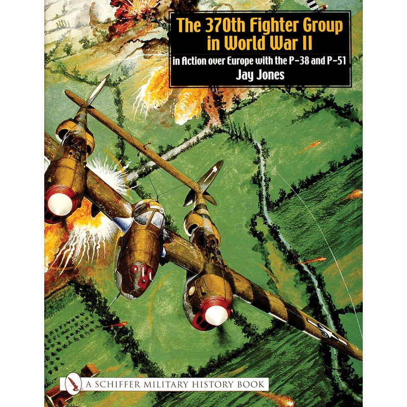 The 370th Fighter Group in World War II
