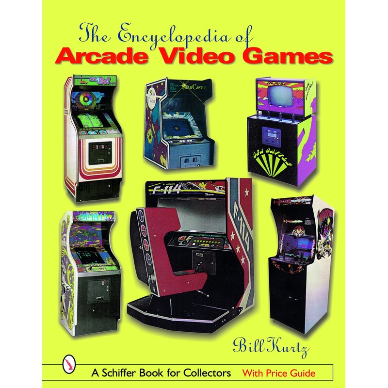 The Encyclopedia of Arcade Video Games