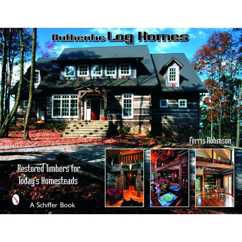 Authentic Log Homes|Hardback
