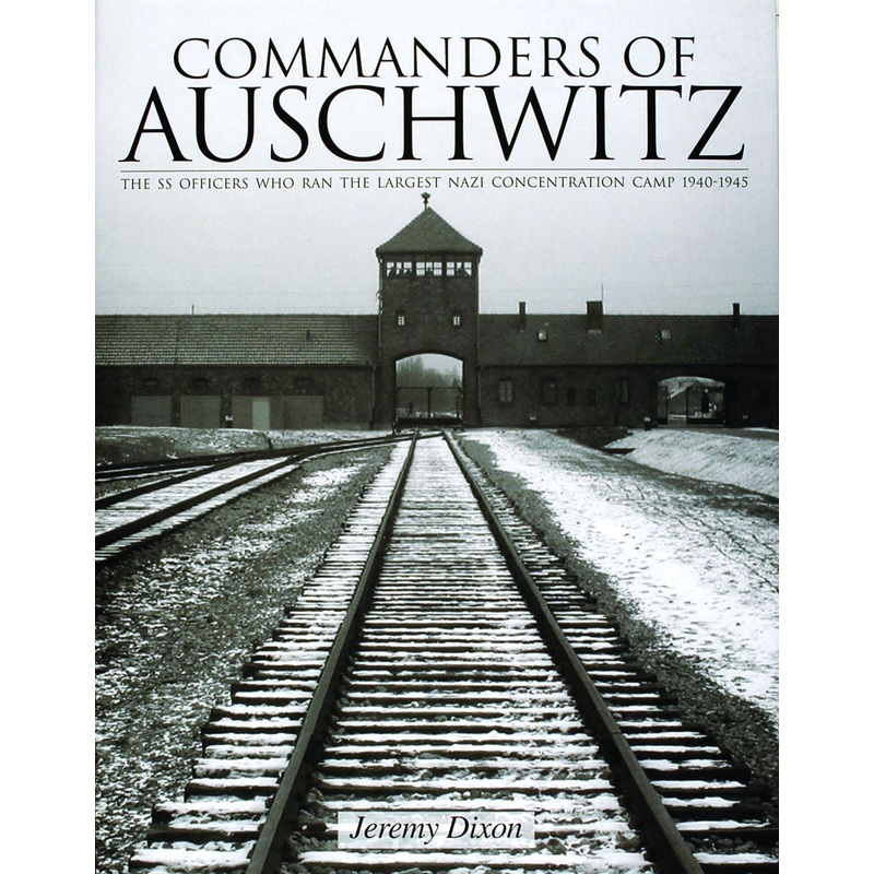 Commanders of Auschwitz|Hardback