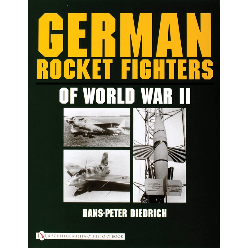 German Rocket Fighters of World War II