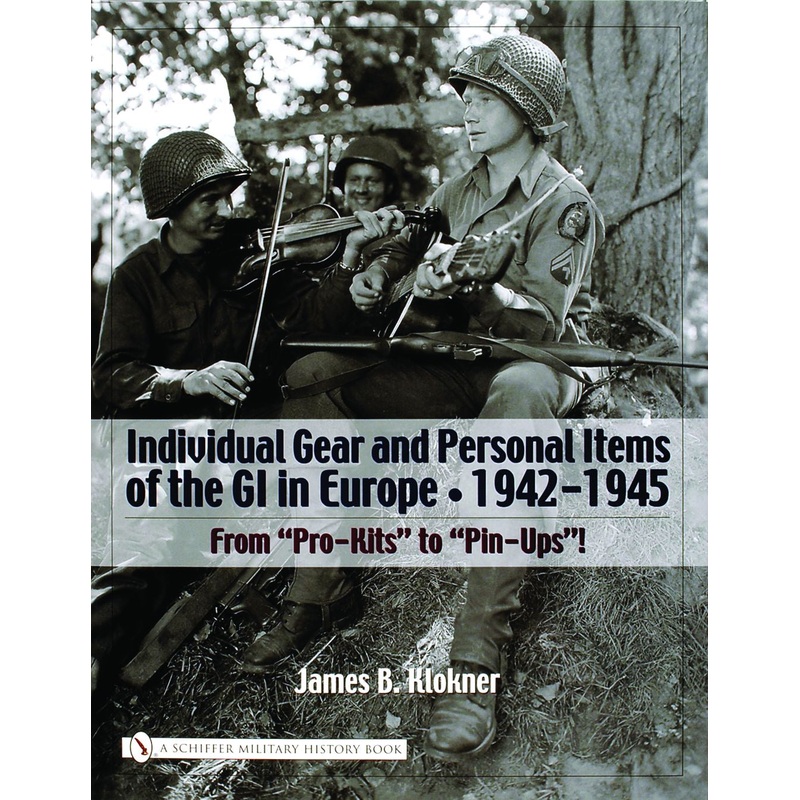 Individual Gear and Personal Items of the GI in Europe