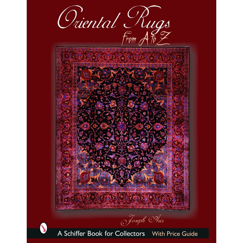 Oriental Rugs from A to Z|Hardback