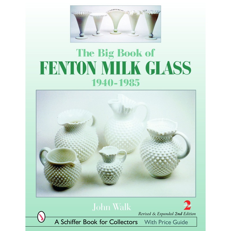 The Big Book of Fenton Milk Glass