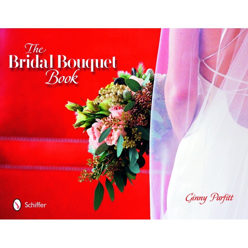 The Bridal Bouquet Book|Hardback