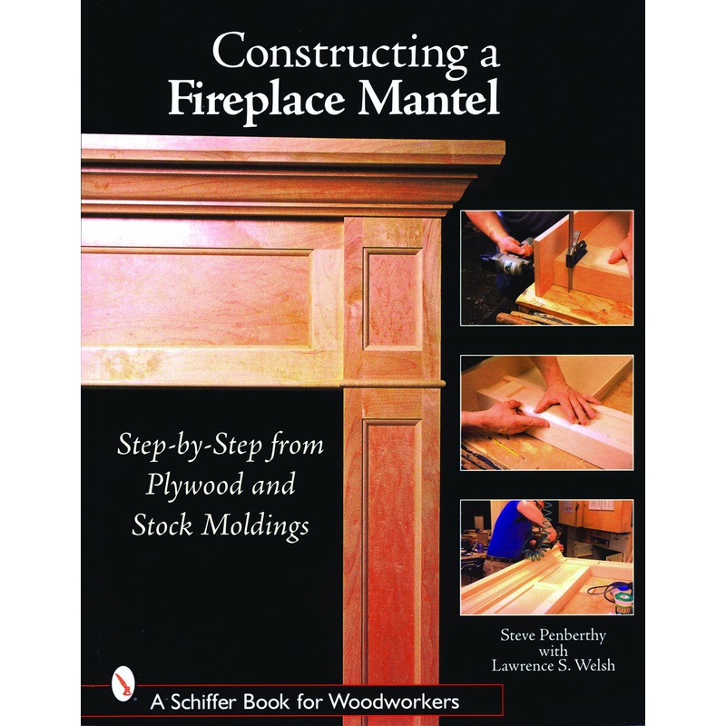 Constructing a Fireplace Mantel