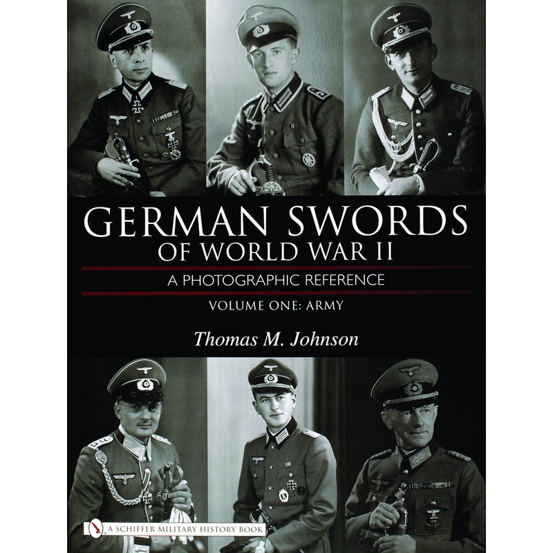 German Swords of World War II - A Photographic Reference